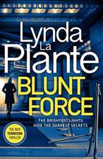 PLANTE, L: BLUNT FORCE