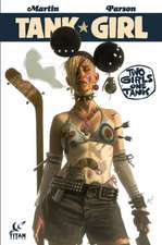 Tank Girl: Two Girls One Tank