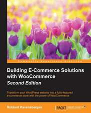 Building E-Commerce Solutions with Woocommerce - Second Edition: The Eleventh Doctor Volume 6 - The Malignant Truth