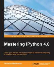 Mastering Ipython 4.0