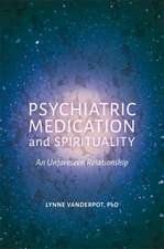 Psychiatric Medication and Spirituality