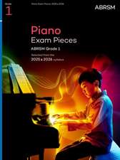 Piano Exam Pieces 2025 & 2026, ABRSM Grade 1: Selected from the 2025 & 2026 syllabus