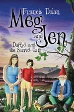 Meg and Jen: Daffyd and the Sacred Oath