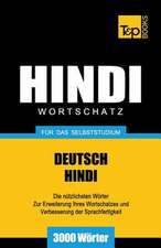 Wortschatz Deutsch-Hindi Fur Das Selbststudium - 3000 Worter