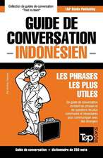 Guide de conversation Français-Indonésien et mini dictionnaire de 250 mots