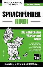 Sprachführer Deutsch-Hindi und Kompaktwörterbuch mit 1500 Wörtern