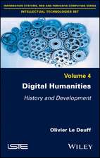 Digital Humanities – History and Development