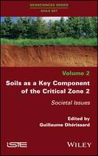 Soils as a Key Component of the Critical Zone 2 – Societal Issues