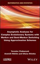 Asymptotic Analyses for Complex Evolutionary Systems with Markov and Semi–Markov Switching Using Approximation Schemes