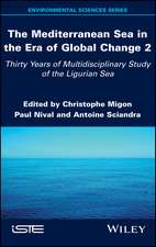 The Mediterranean Sea in the Era of Global Change 2 – 30 years of multidisciplinary study of the Ligurian Sea