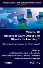 Objects to Learn about and Objects for Learning 1
