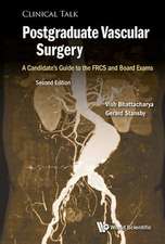 Postgraduate Vascular Surgery: A Candidate's Guide to the Frcs and Board Exams (Second Edition)