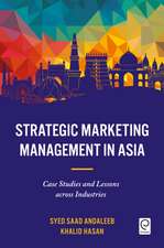 Strategic Marketing Management in Asia – Case Studies and Lessons across Industries