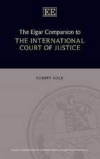 The Elgar Companion to the International Court of Justice