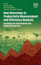 New Directions in Productivity Measurement and E – Counting the Environment and Natural Resources