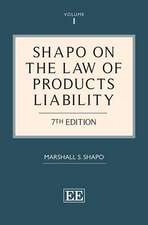 Shapo on The Law of Products Liability – 7th Edition