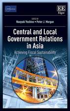 Central and Local Government Relations in Asia – Achieving Fiscal Sustainability