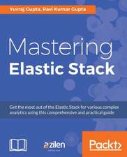 Mastering Elastic Stack