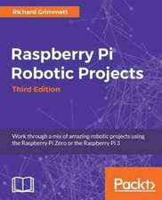 Raspberry Pi Robotic Projects, Third Edition