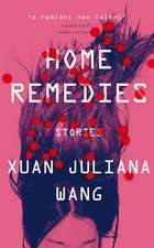 Wang, X: Home Remedies