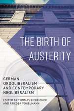 The Birth of Austerity