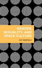 Gender, Sexuality, and Space Culture