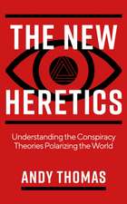 The New Heretics