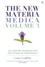 The New Materia Medica: Volume III