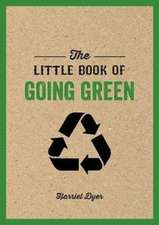 The Little Book of Going Green