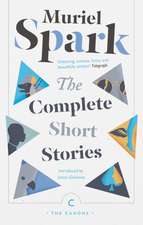 Spark, M: Complete Short Stories