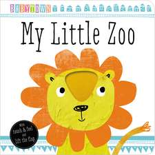 Babytown Touch and Feel: My Little Zoo