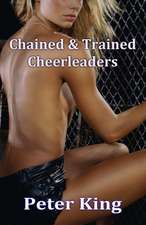 Chained & Trained Cheerleaders