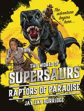 Supersaurs 1: Raptors of Paradise