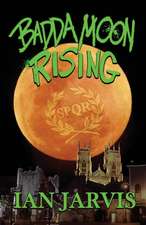 Badda Moon Rising (Bernie Quist Book 4)