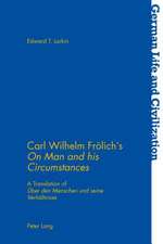 Carl Wilhelm Frölich's «On Man and his Circumstances»