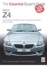 Smitheram, D: BMW Z4: E85 Roadster and E86 Coupe Including M