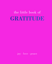 The Little Book of Gratitude