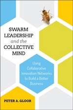 Swarm Leadership and the Collective Mind