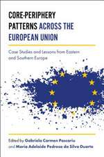 Core–Periphery Patterns across the European Union – Case Studies and Lessons from Eastern and Southern Europe