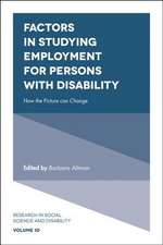 Factors in Studying Employment for Persons with – How the Picture can Change