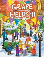 Grape Fields II