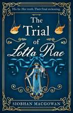 The Trial of Lotta Rae