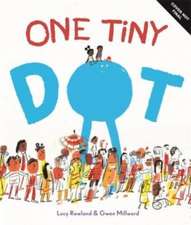 Rowland, L: One Tiny Dot