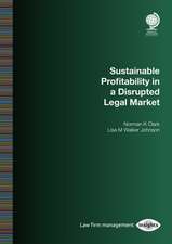 Sustainable Profitability in a Disrupted Legal Market