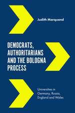 Democrats, Authoritarians and the Bologna Proces – Universities in Germany, Russia, England and Wales