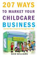 207 WAYS To Market Your Childcare Business