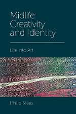 Midlife Creativity and Identity – Life into Art