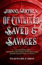 Of Civilized, Saved and Savages: Coronam Book II