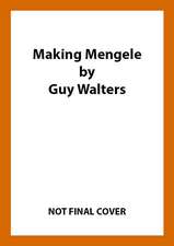 Making Mengele