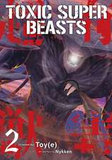 Toxic Super Beasts